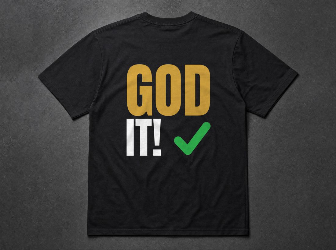 GOD IT! Tee